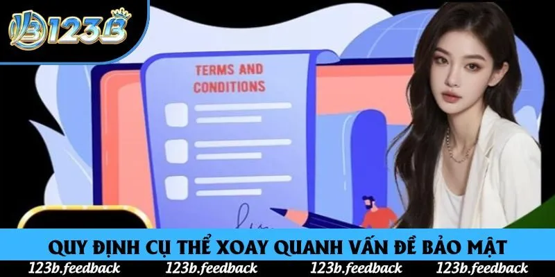 Quy định cụ thể xoay quanh vấn đề bảo mật Quy định cụ thể xoay quanh vấn đề bảo mật